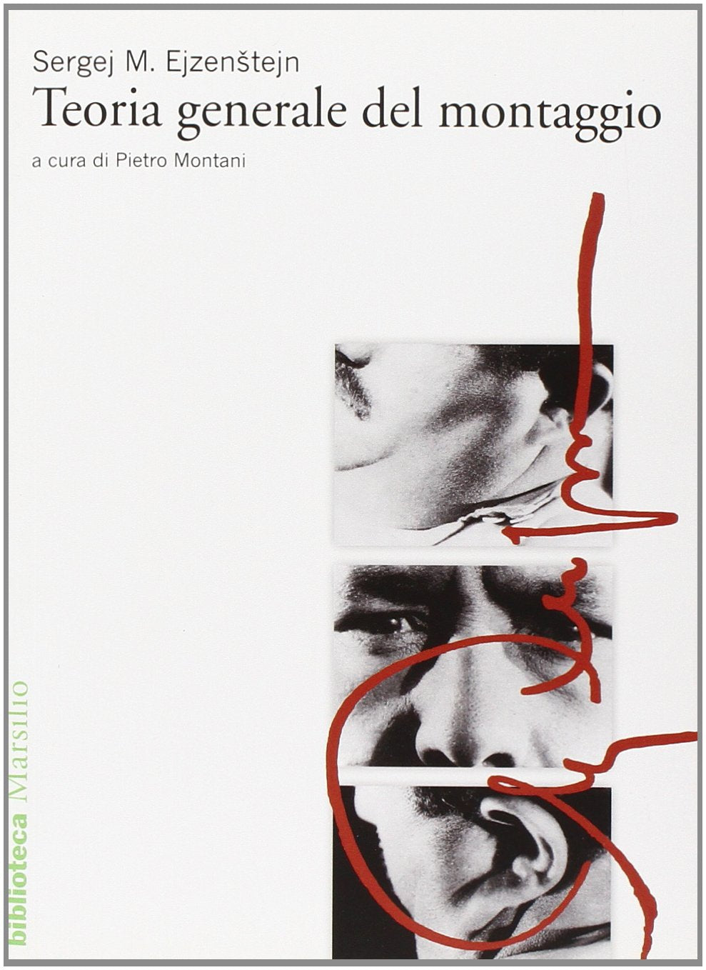 Teoria generale del montaggio (Biblioteca) Film, Art & Culture