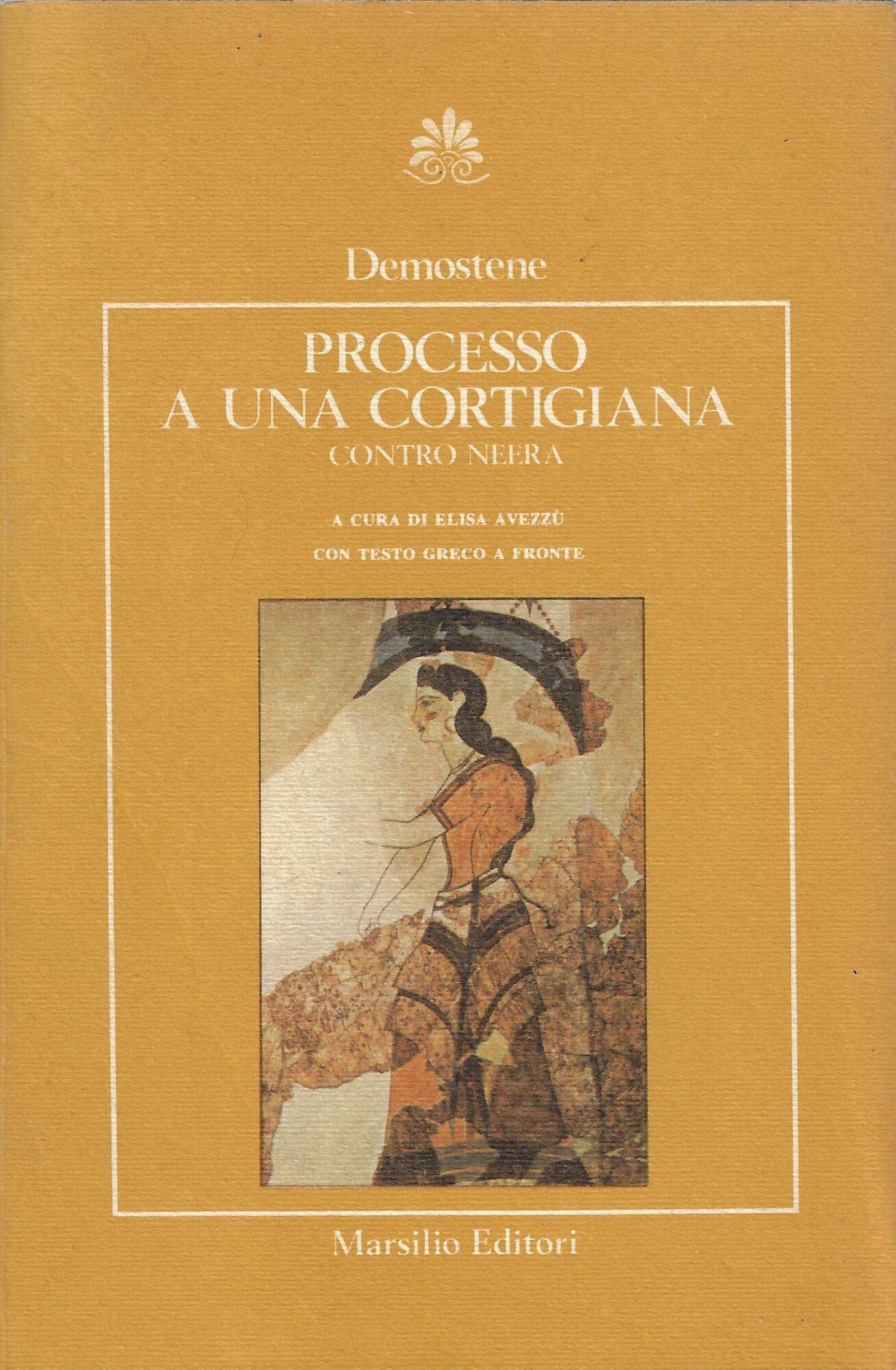 Processo a una cortigiana (Contro Neera). Testo greco a fronte book