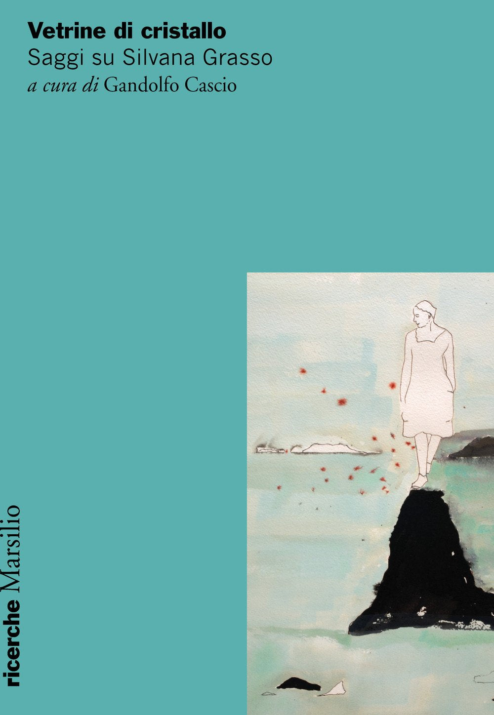 Vetrine di cristallo. Saggi su Silvana Grasso (Ricerche) Contemporary literature
