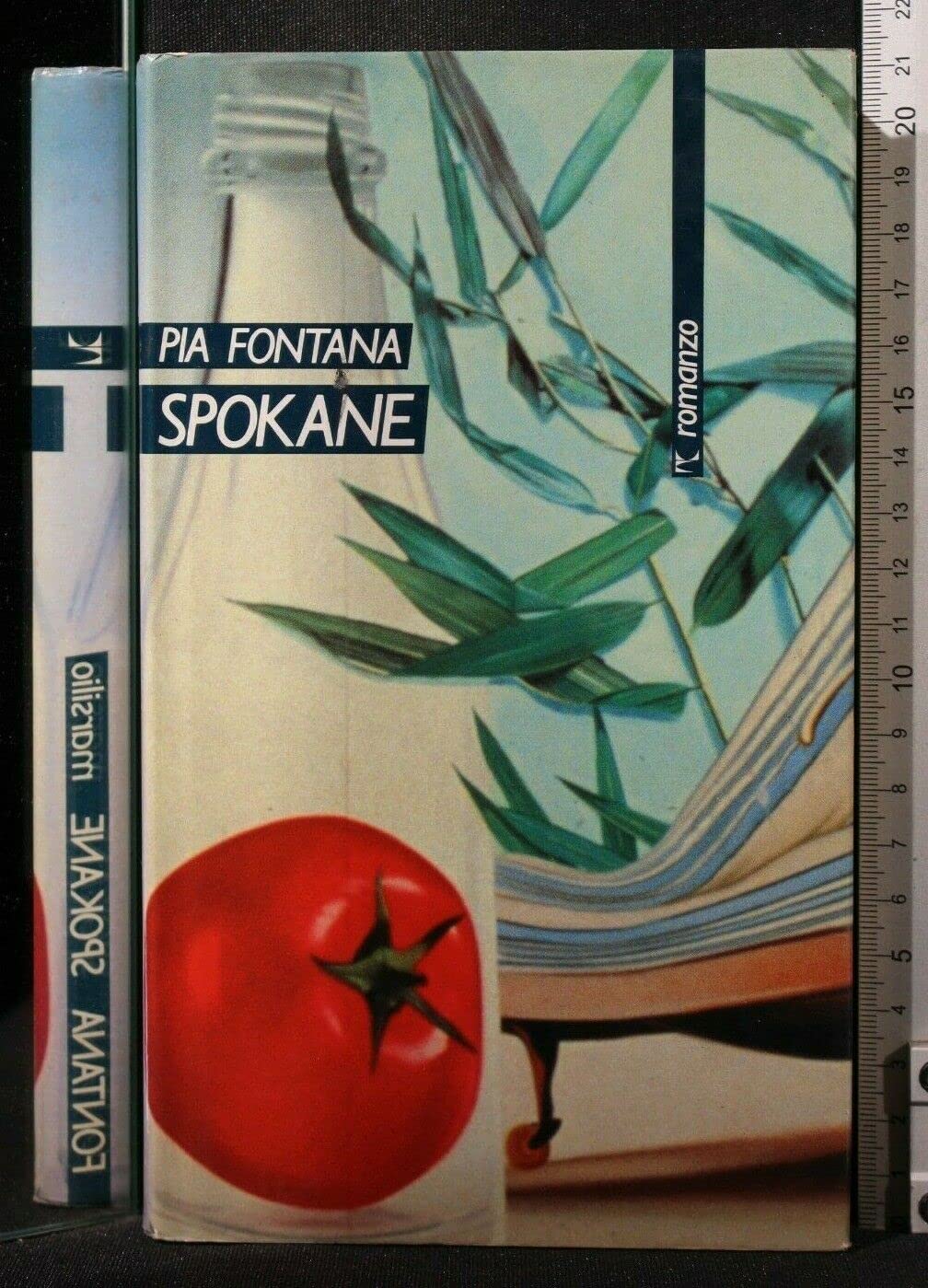 Spokane (Romanzi e racconti) Contemporary literature