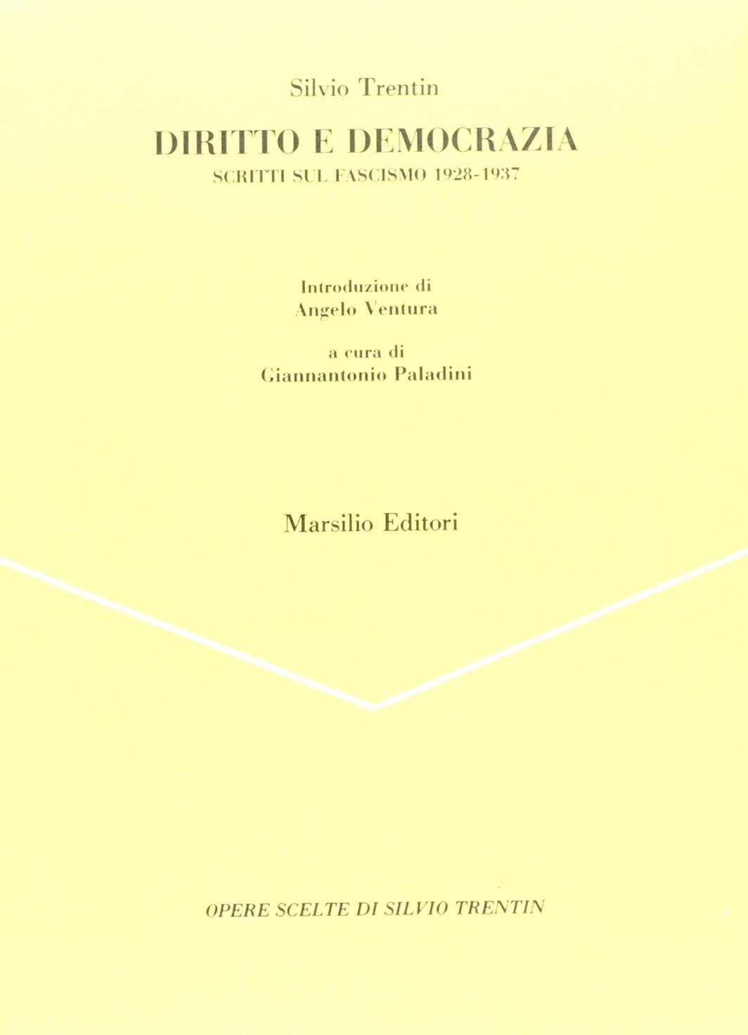Diritto e democrazia. Scritti sul fascismo (1928-1937) (I giorni) Books