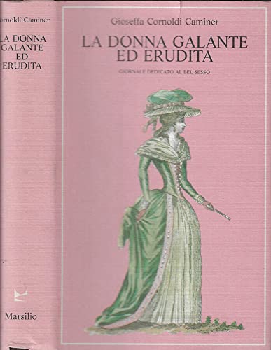 La donna galante ed erudita. Giornale dedicato al bel sesso Books
