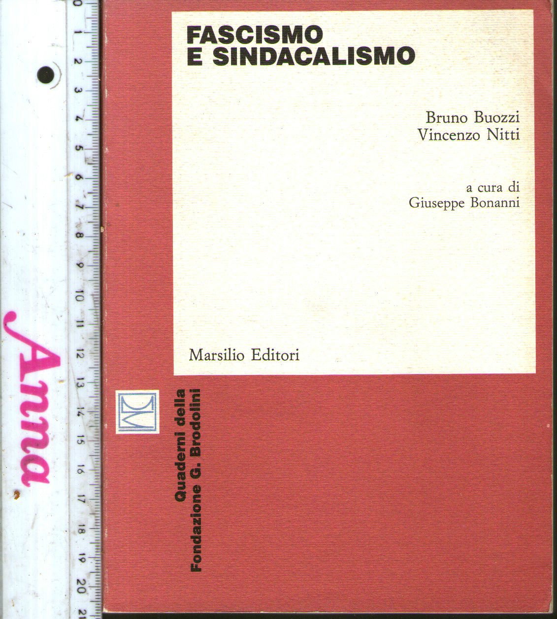 Fascismo e sindacalismo (Ricerche. Quaderni Fondaz. G. Brodolini) Social Sciences