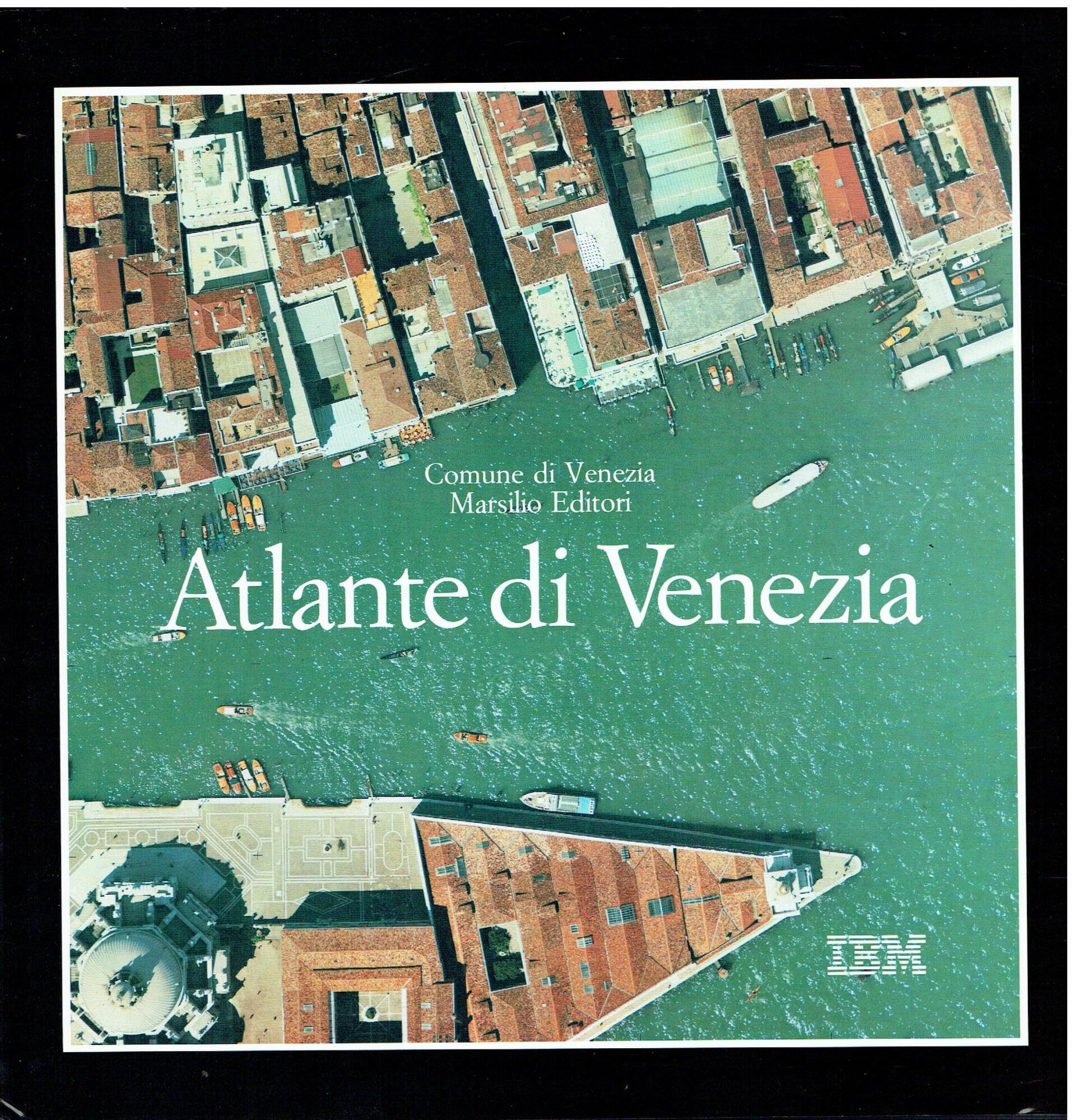 Atlante di Venezia. La forma della città in scala 1:1.000 nel fotopiano e nella carta numerica (Cartografia. Atlanti) Leisure, Home & Garden