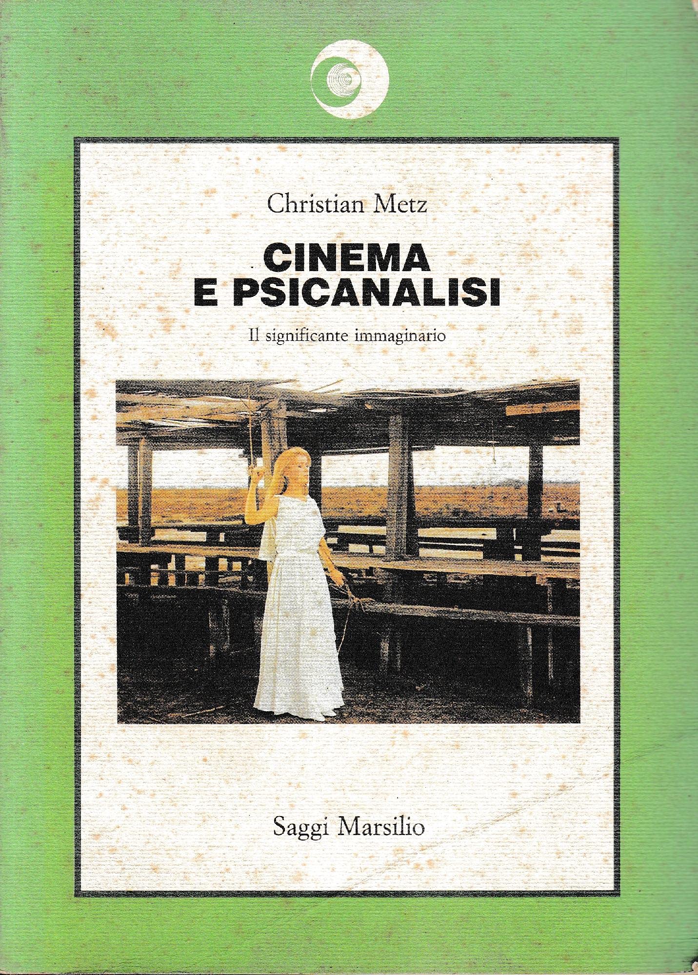 Cinema e psicanalisi. Il significante immaginario (Saggi. Cinema) Film, Art & Culture