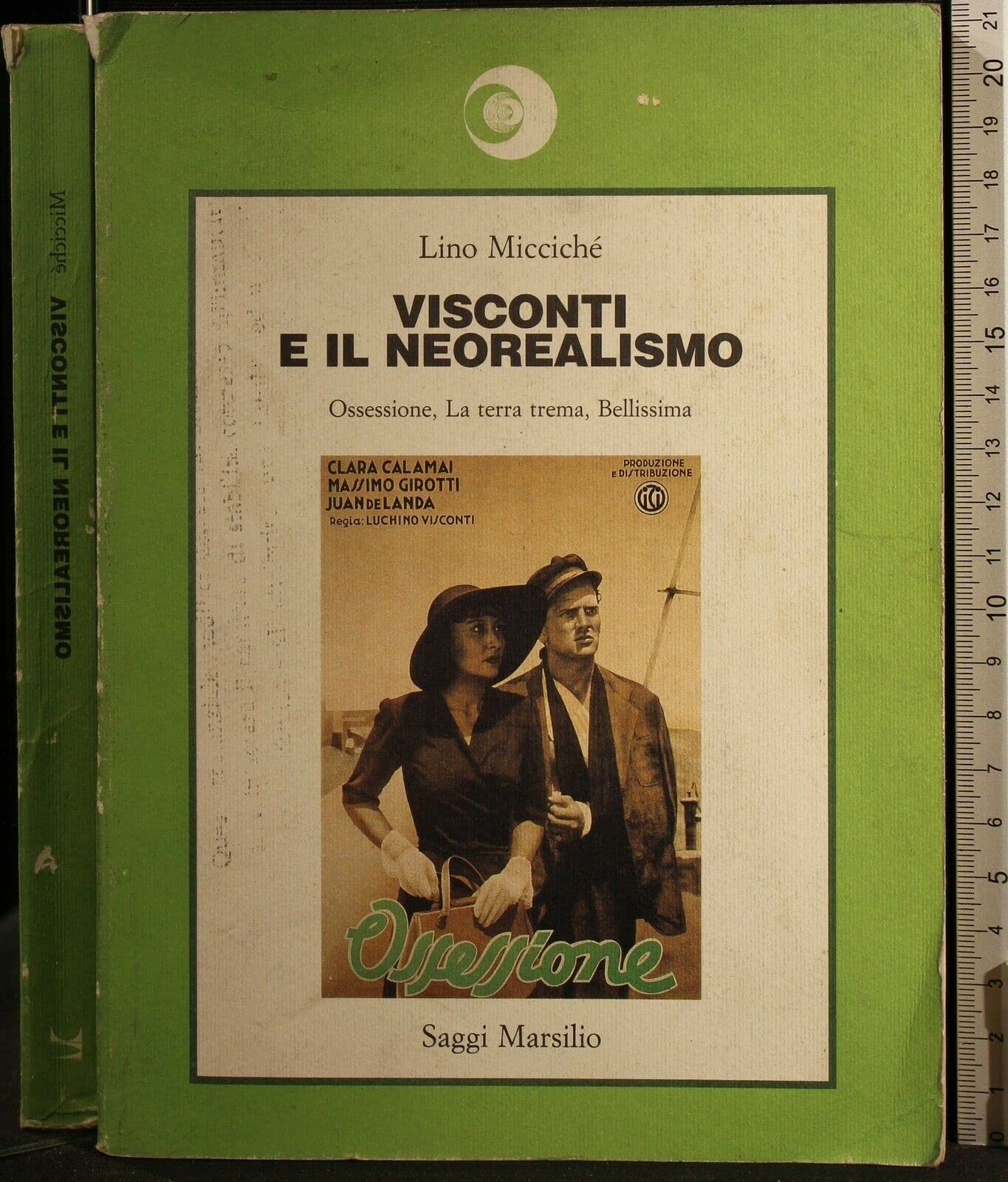Visconti e il neorealismo. Ossessione, La terra trema, Bellissima (Saggi. Cinema) Film, Art & Culture