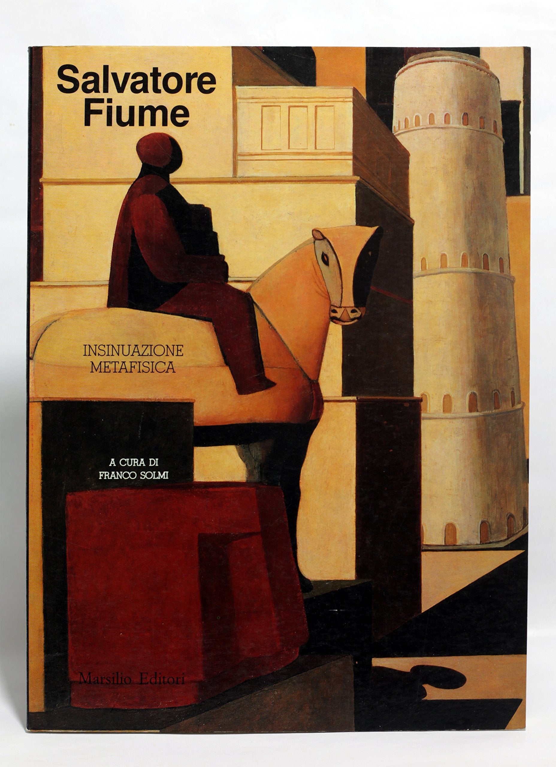Salvatore Fiume. Insinuazione metafisica. Catalogo della mostra (Venezia, settembre 1989) Film, Art & Culture