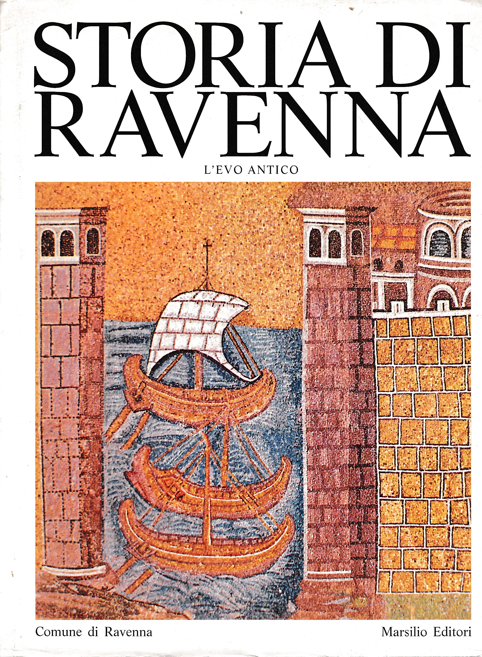 Storia di Ravenna. L'Evo antico (Vol. 1) (Libri illustrati. Storia di Ravenna) Books