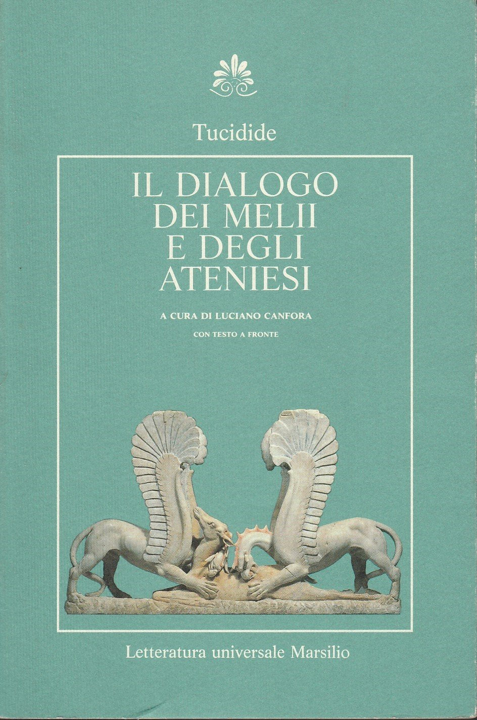 Il dialogo dei Melii e degli Ateniesi (Letteratura universale. Il convivio) Historical Fiction