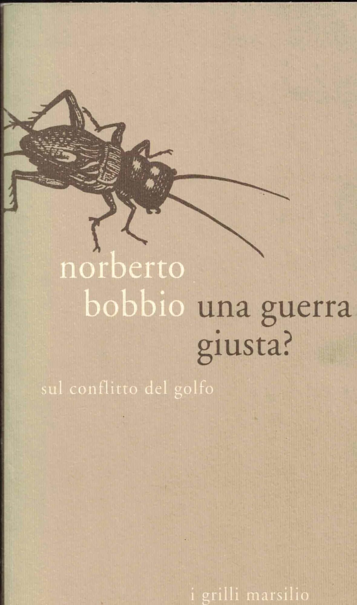Una guerra giusta? Sul conflitto del Golfo (I grilli) Social Sciences