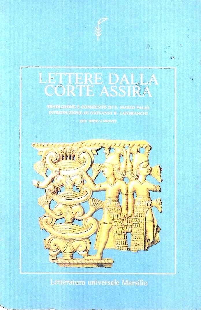 Lettere dalla corte assira. Testo originale a fronte (Letteratura universale.Lo stilo) Essays & Short Stories