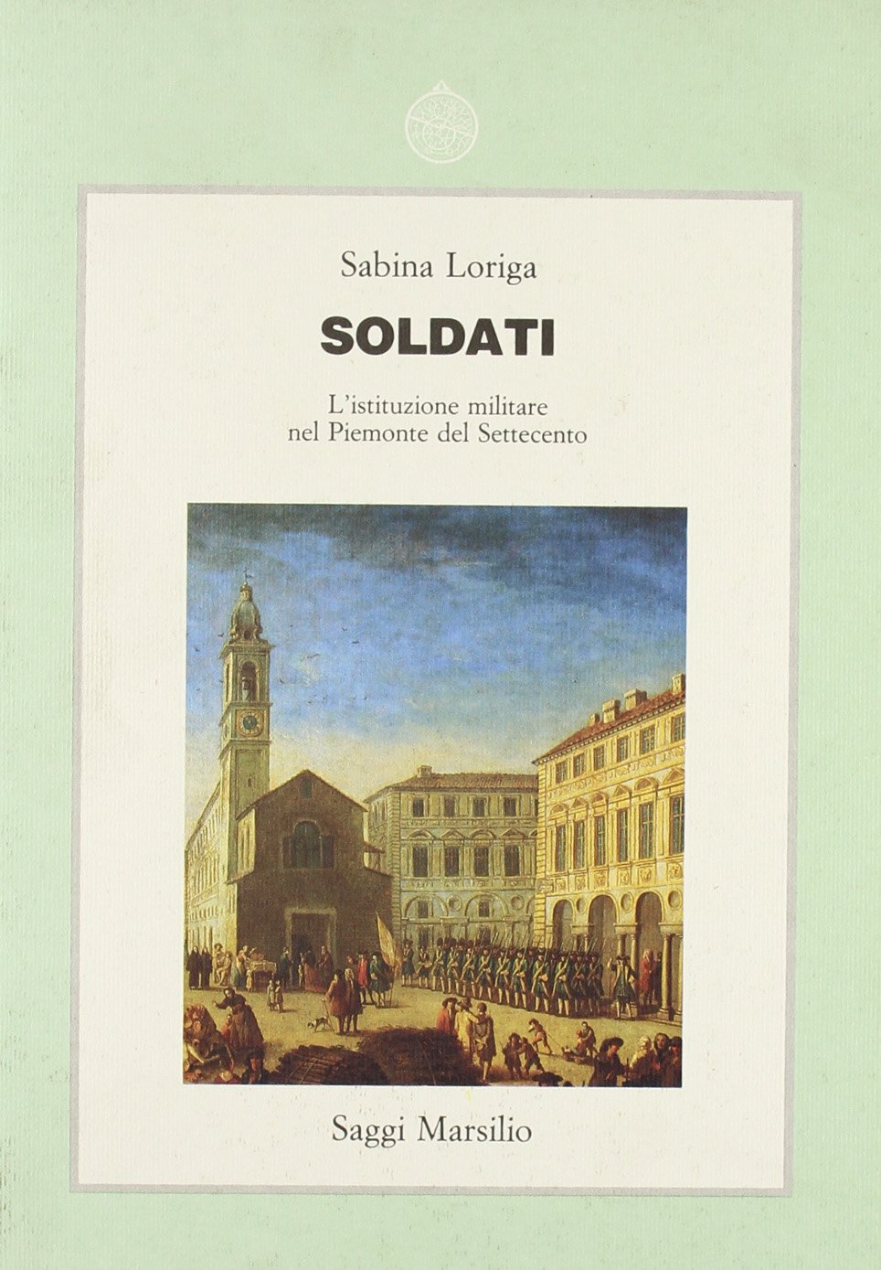 Soldati. L'istituzione Militare Nel cd