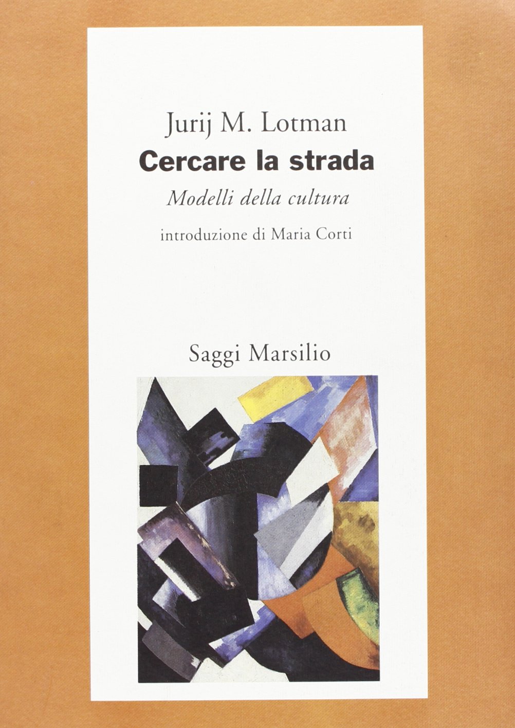 Cercare la strada. Modelli della cultura Books