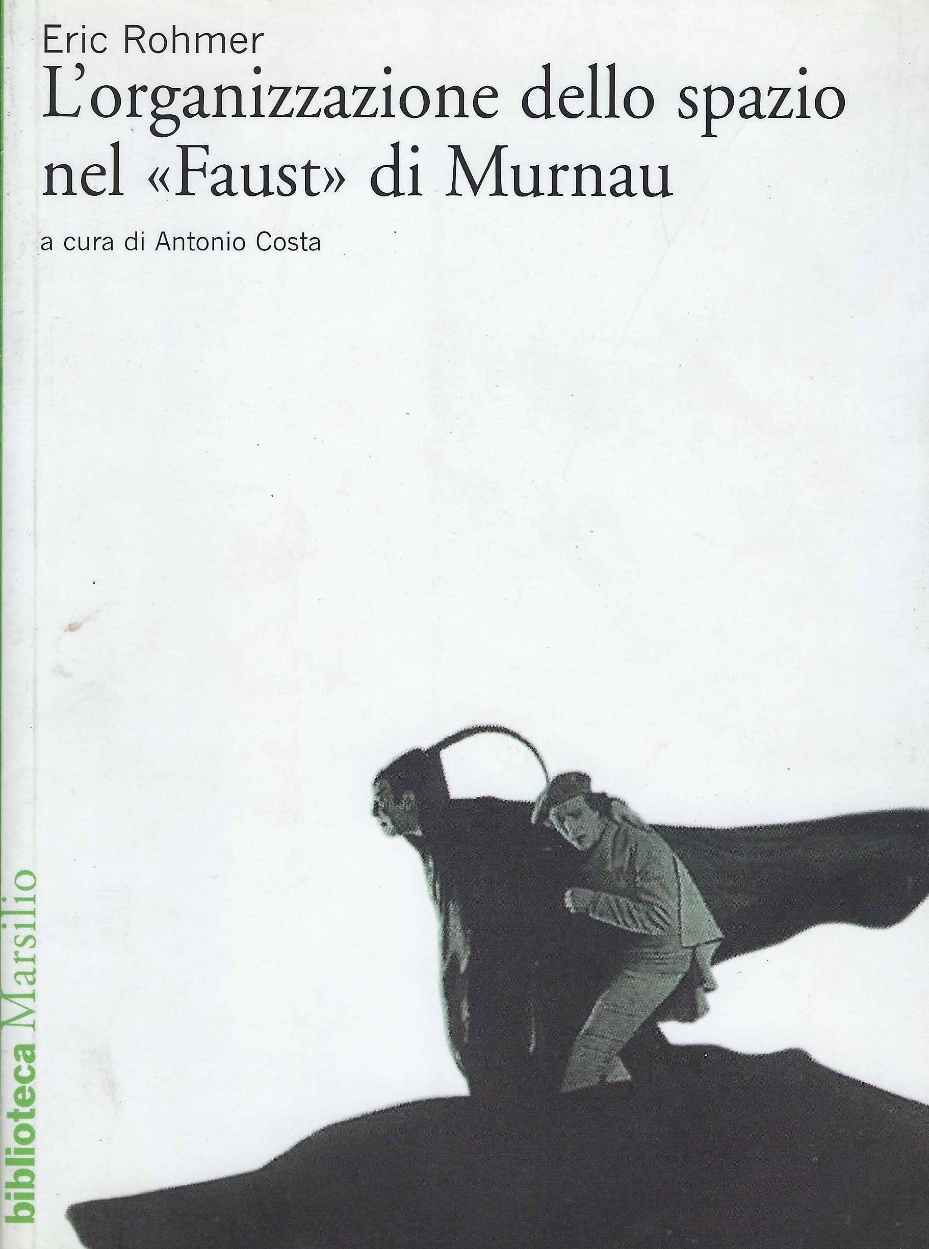 L'organizzazione dello spazio nel «Faust» di Murnau book