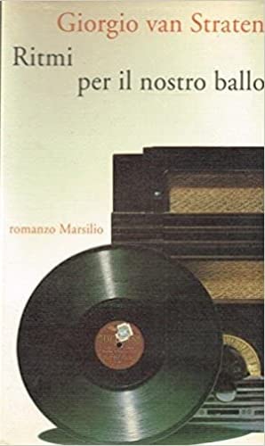 Ritmi per il nostro ballo (Romanzi e racconti) Contemporary literature