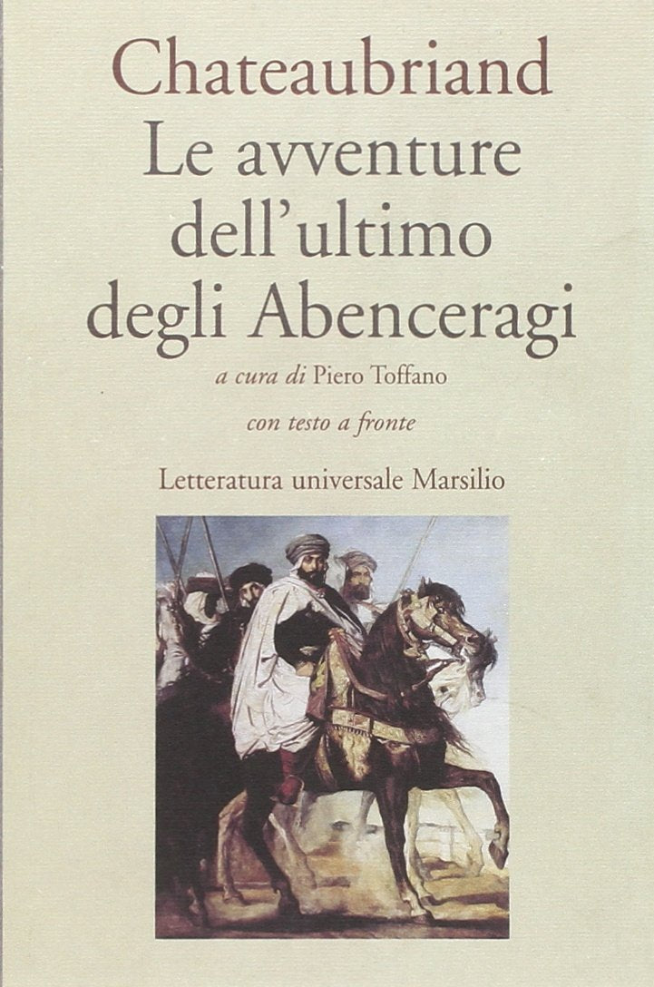 Le avventure dell'ultimo degli Abenceragi. Testo francese a fronte (Letteratura universale. I fiori blu) Classics