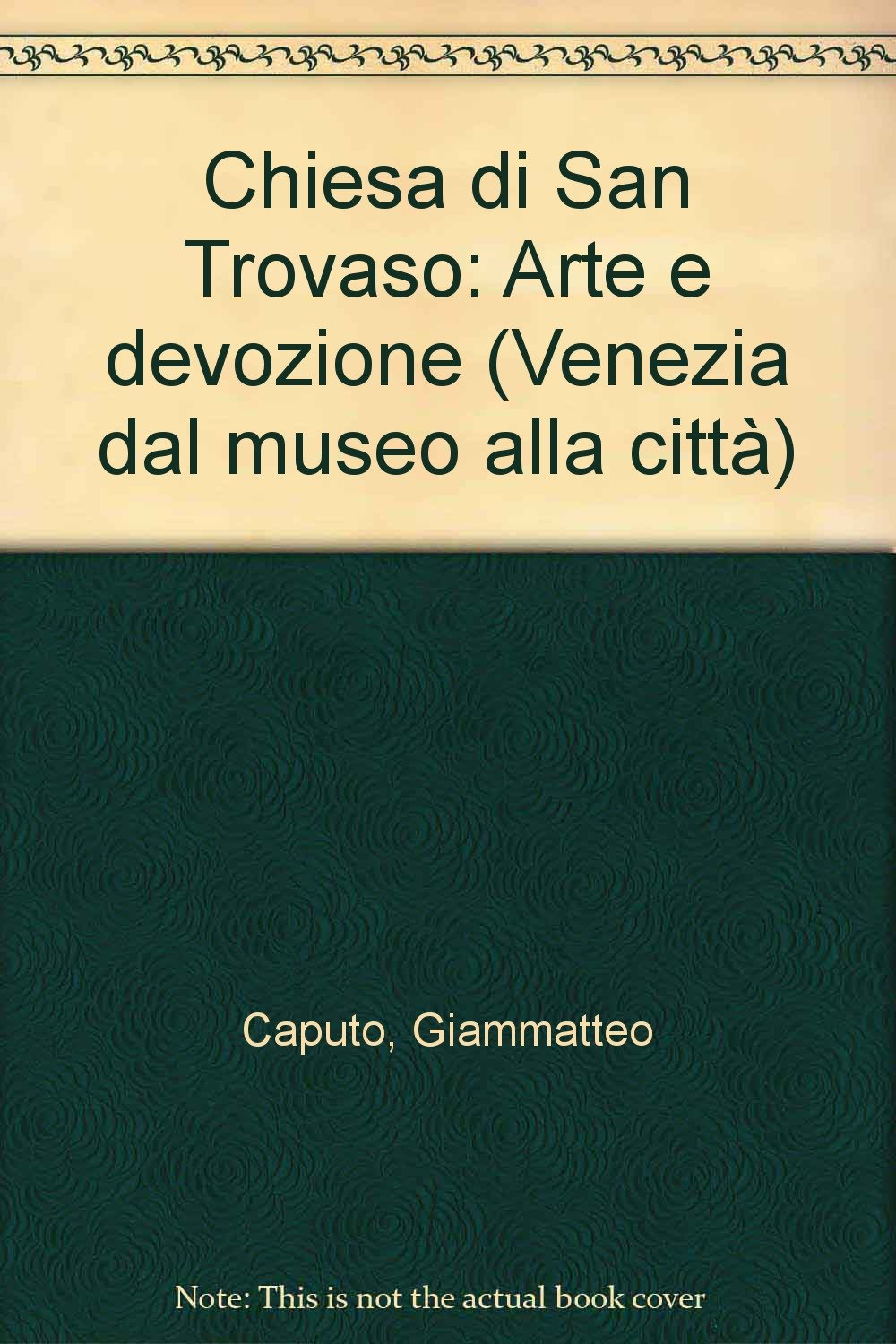 Chiesa di San Trovaso. Arte e devozione (Guide. Chiese di Venezia, Band 2) Leisure, Home & Garden