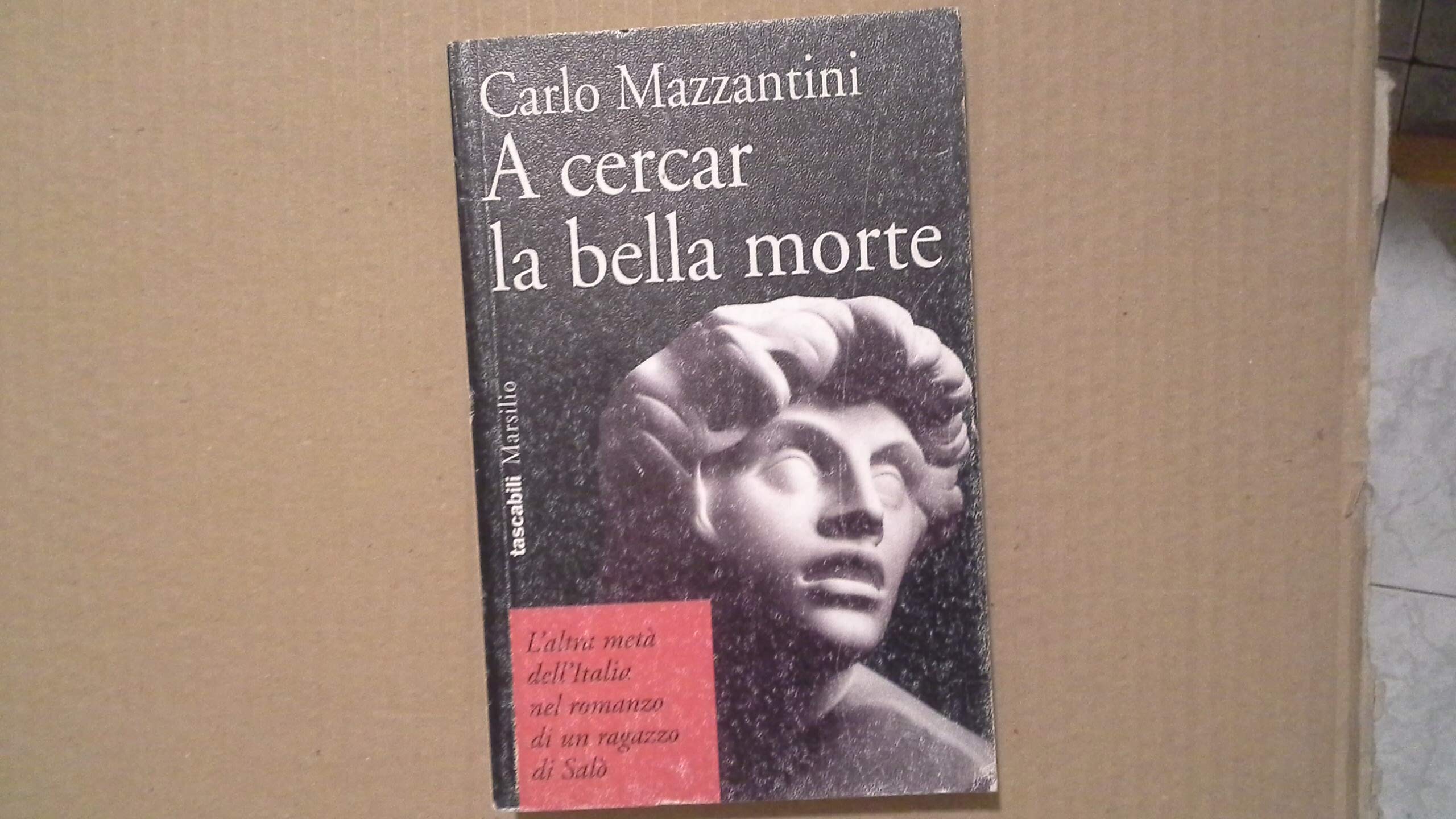 A cercar la bella morte (I tascabili Marsilio, Band 21) Personalities