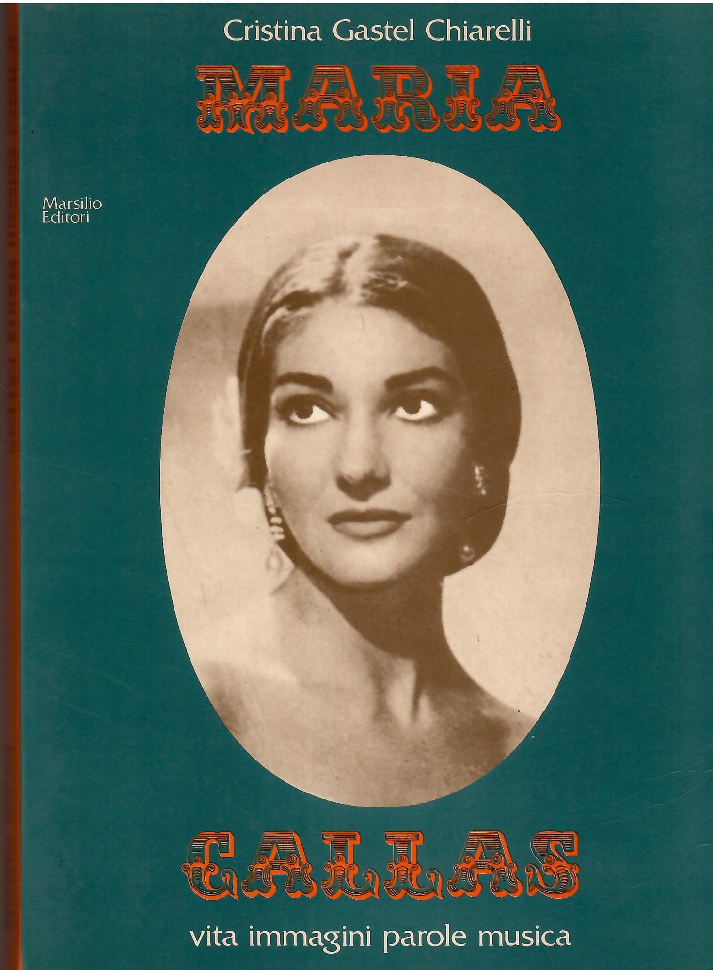 Maria Callas (I tascabili Marsilio, Band 31) Arts & Music