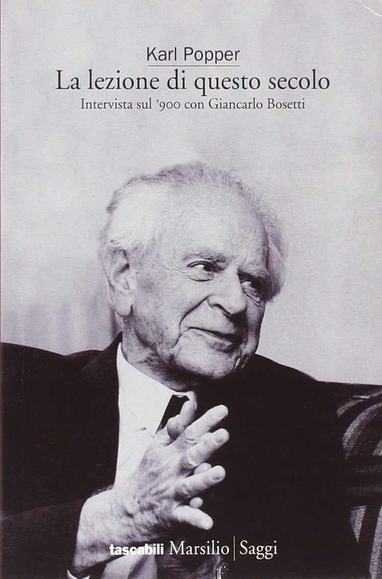 La lezione di questo secolo. Intervista sul '900 con Giancarlo Bosetti (Tascabili. Saggi) Philosophy