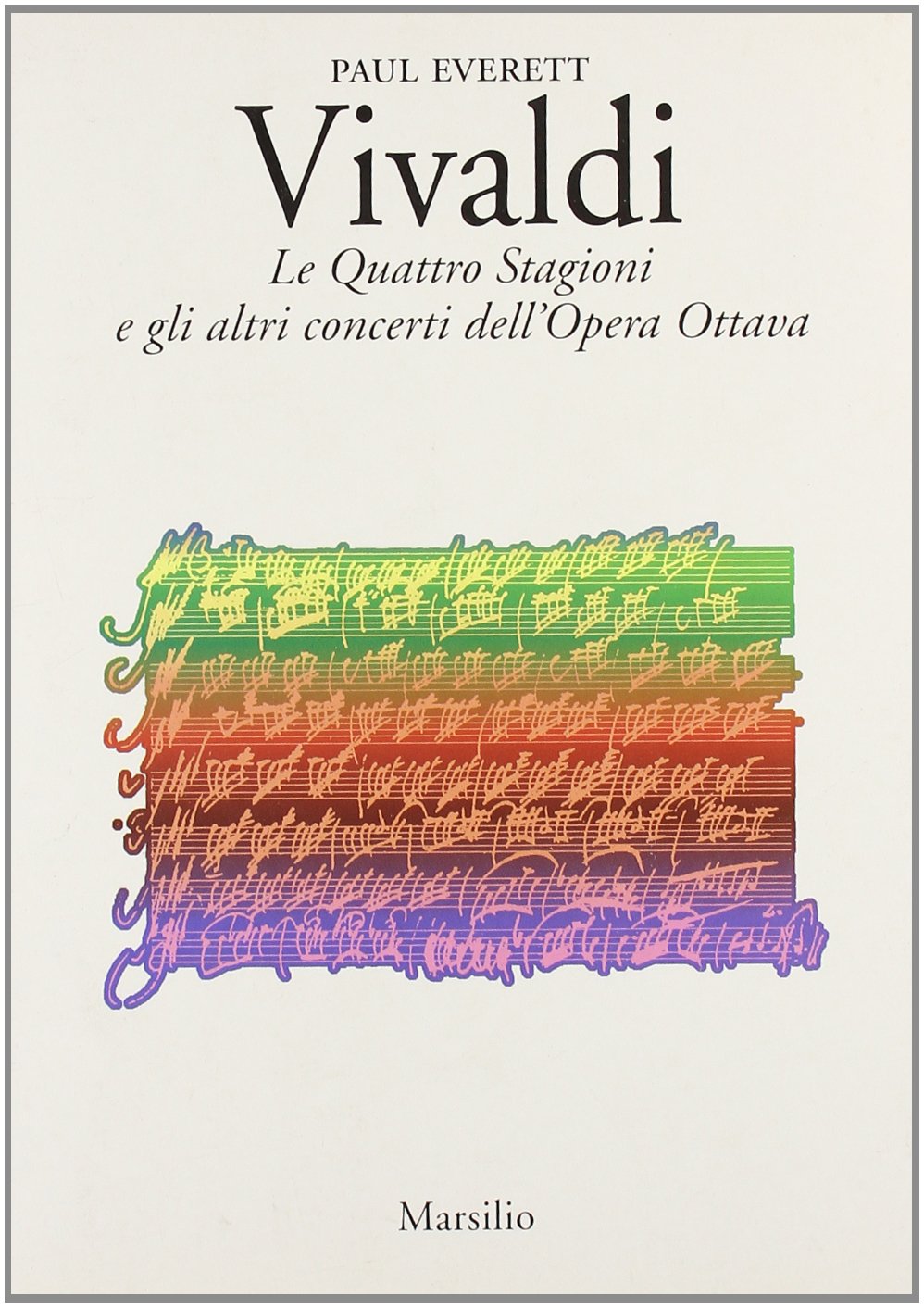 Vivaldi. Le quattro stagioni e gli altri concerti dell'opera ottava book