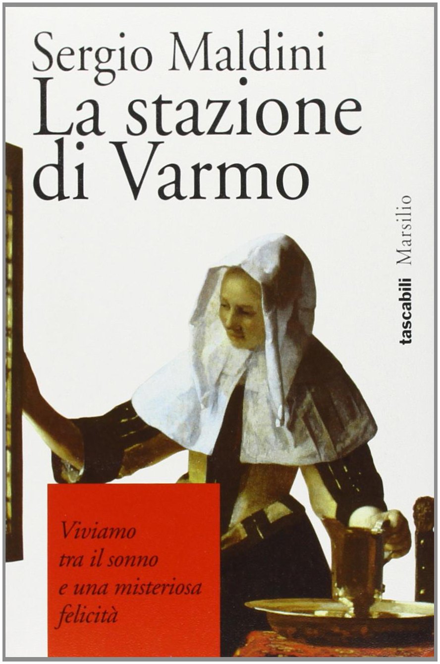 La stazione di Varmo (I tascabili Marsilio, Band 70) Contemporary literature