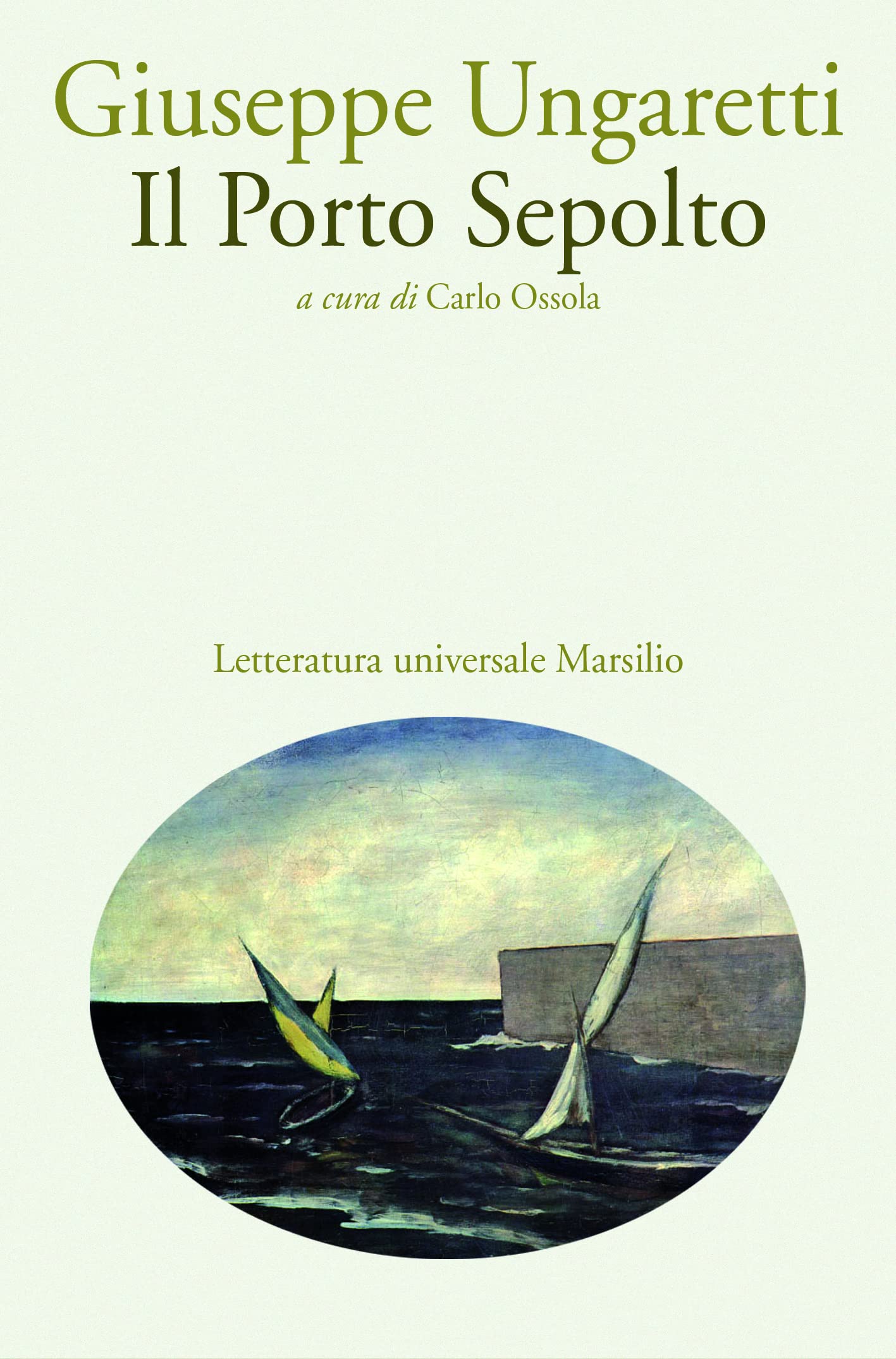 Il porto sepolto (Letteratura universale. Esperia) Poetry