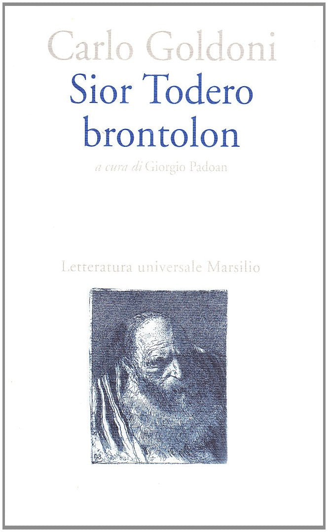 Sior Todero Brontolon Drama