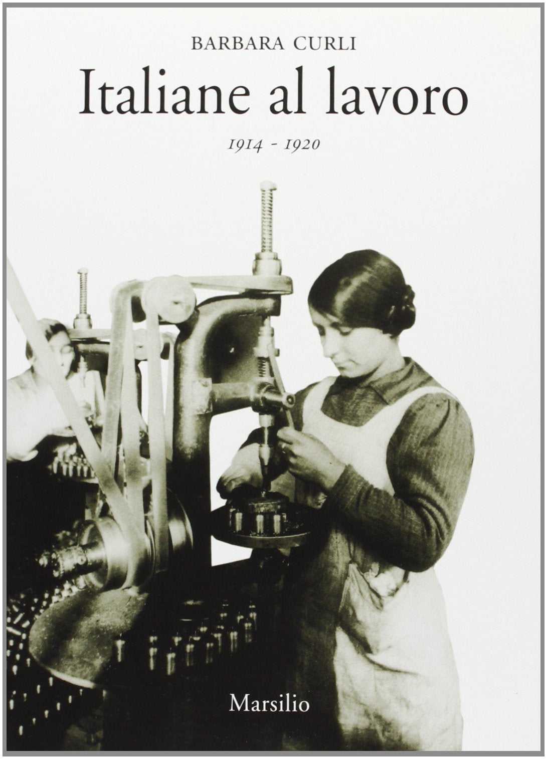 Italiane al lavoro (1914-1920) Social Sciences