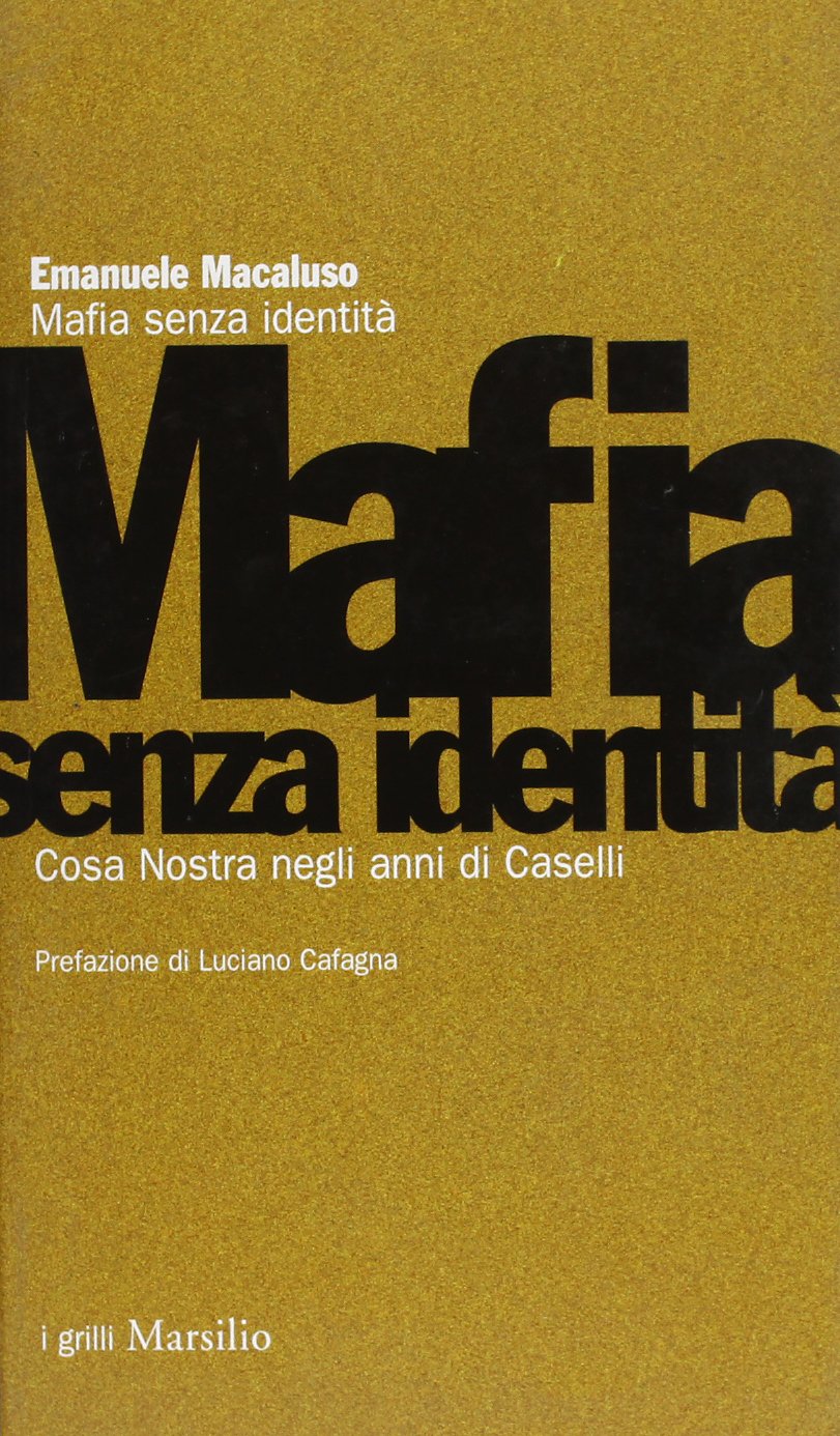 Mafia Senza Identità. Cosa Nostra N cd