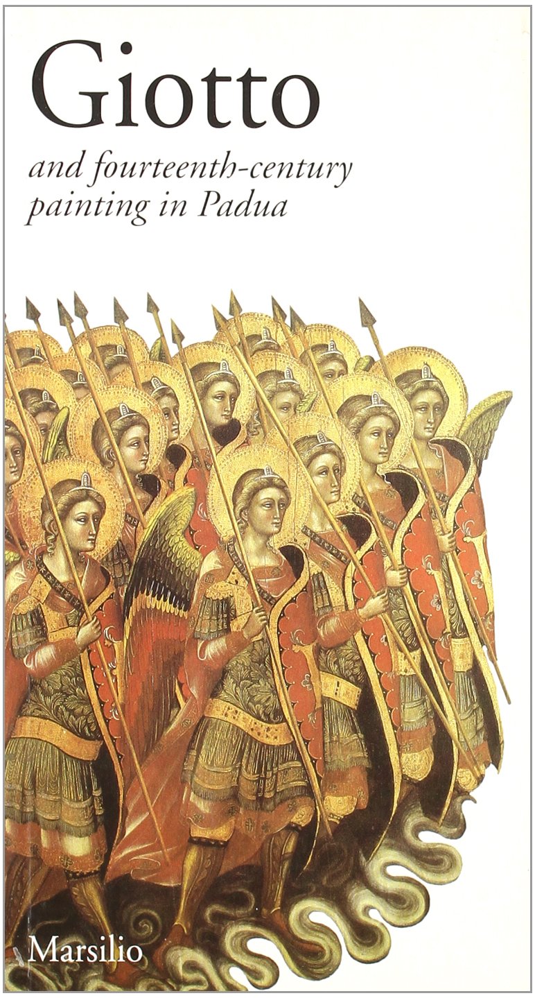 Giotto and fourteenth-century painting in Padua (Guide) Film, Art & Culture