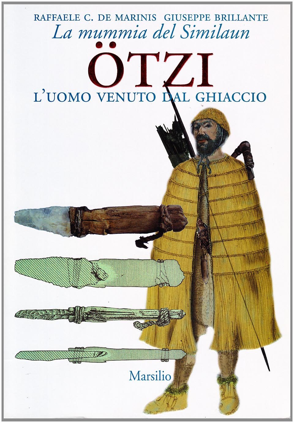Ötzi l'uomo venuto dal ghiaccio. La mummia del Similaun (Meteore) Social Sciences