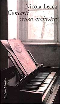 Concerti senza orchestra (Farfalle) Essays & Short Stories