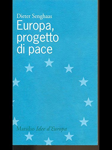 Europa. Progetto di pace (Idee d'Europa) Reference Books