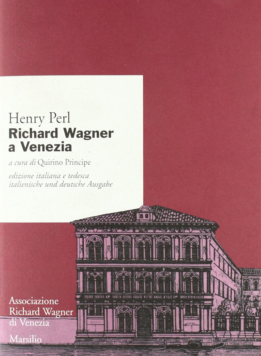 Richard Wagner a Venezia. Ediz. italiana e tedesca (Ricerche) Arts & Music