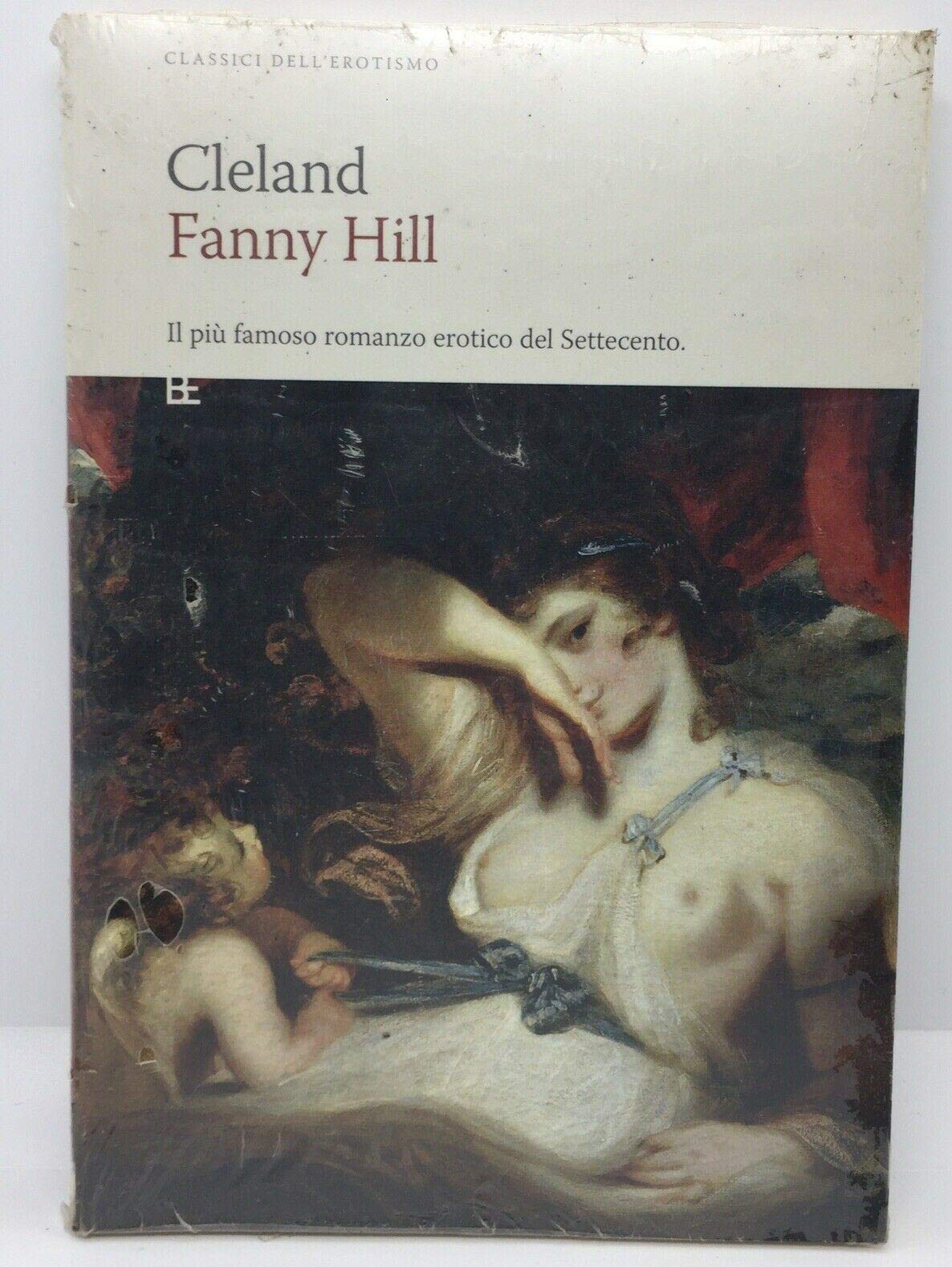 Fanny Hill. Memorie di una donna di piacere Classics