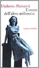 L'estate dell'altro millennio (Romanzi e racconti) Historical Fiction
