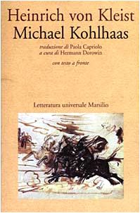 Michael Kohlhaas. Testo tedesco a fronte (Letteratura universale. Gli elfi) Classics