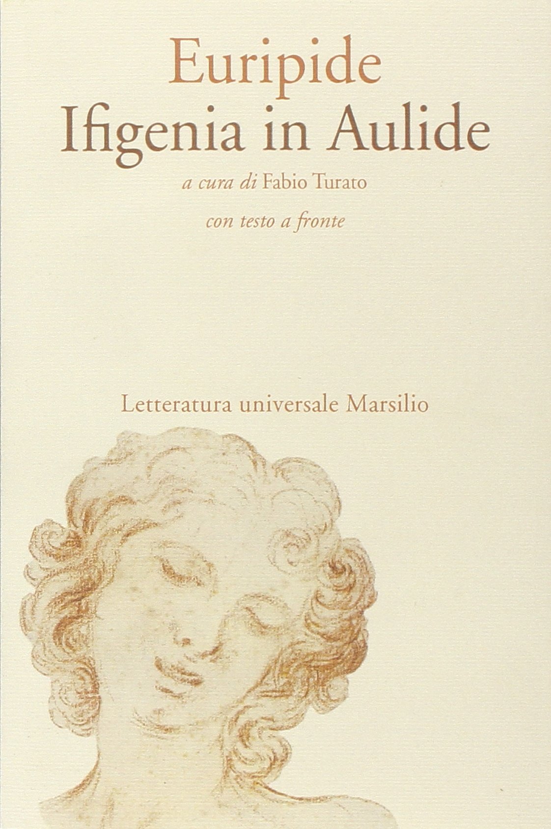 Ifigenia in Aulide (Letteratura universale. Il convivio) Drama
