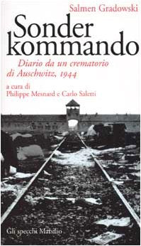 Sonderkommando. Diario di un crematorio di Auschwitz, 1944 (Gli specchi della memoria) Essays & Short Stories