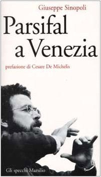 Parsifal a Venezia (Gli specchi della memoria) Contemporary literature