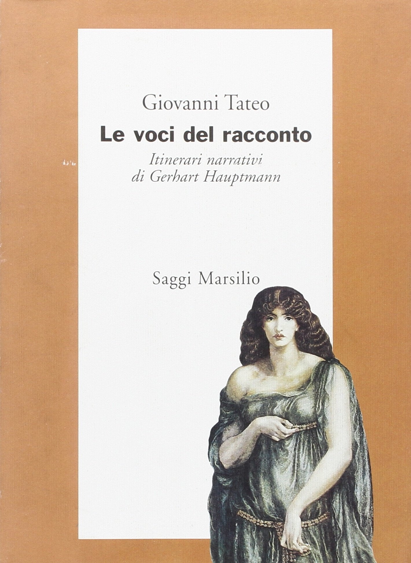 Le voci del racconto. Itinerari narrativi di Gerhart Hauptmann book