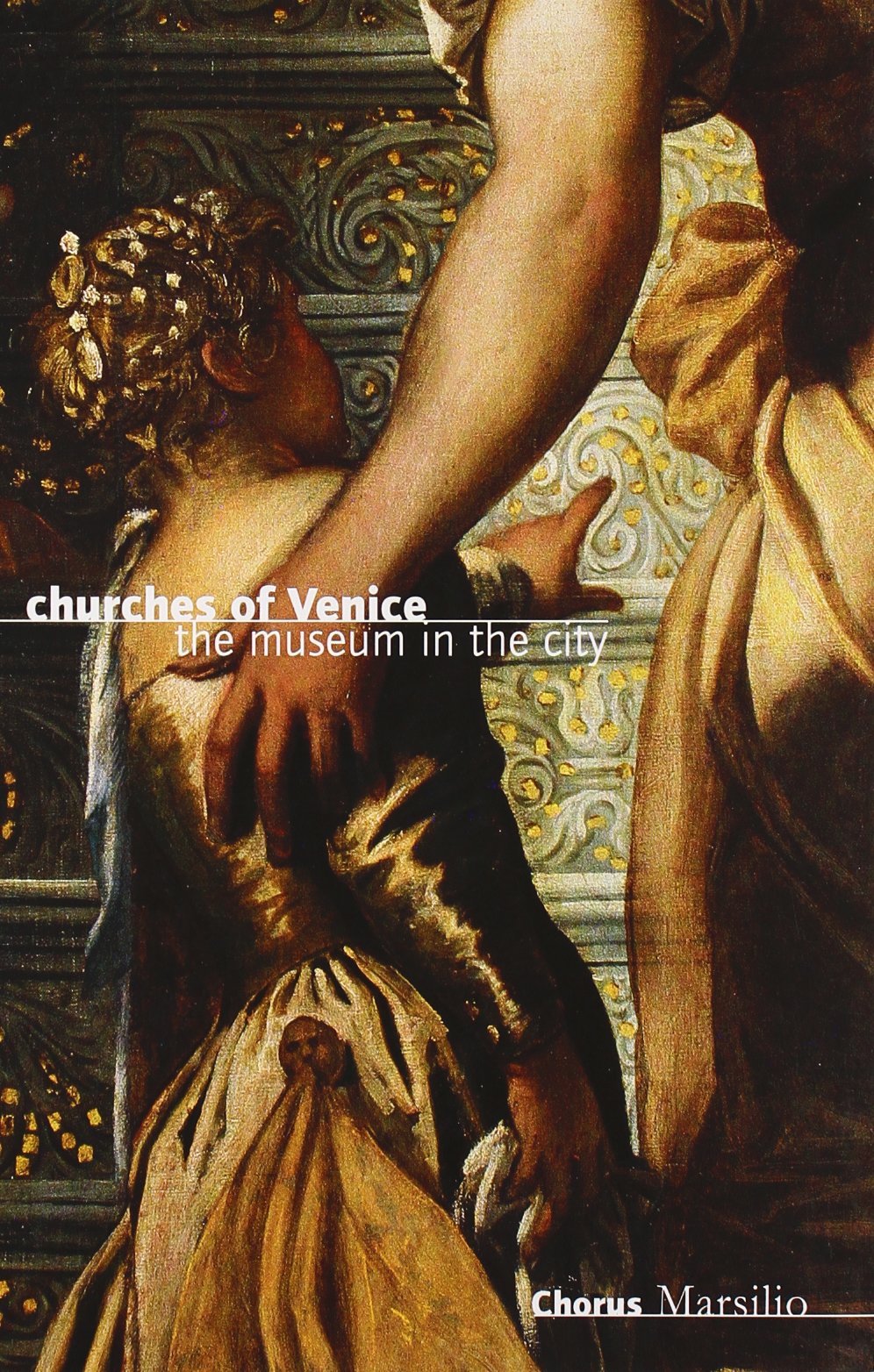 Churches of Venice. The museum in the city book