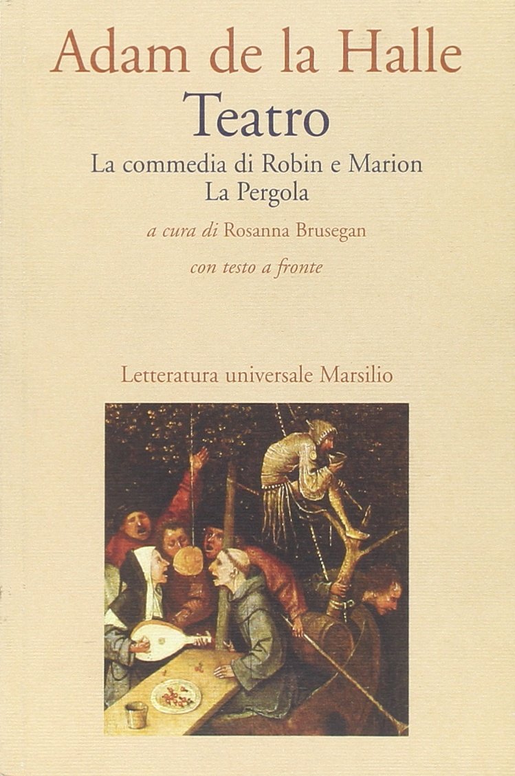 Teatro. La commedia di Robin e Marion-La pergola. Testo francese a fronte book