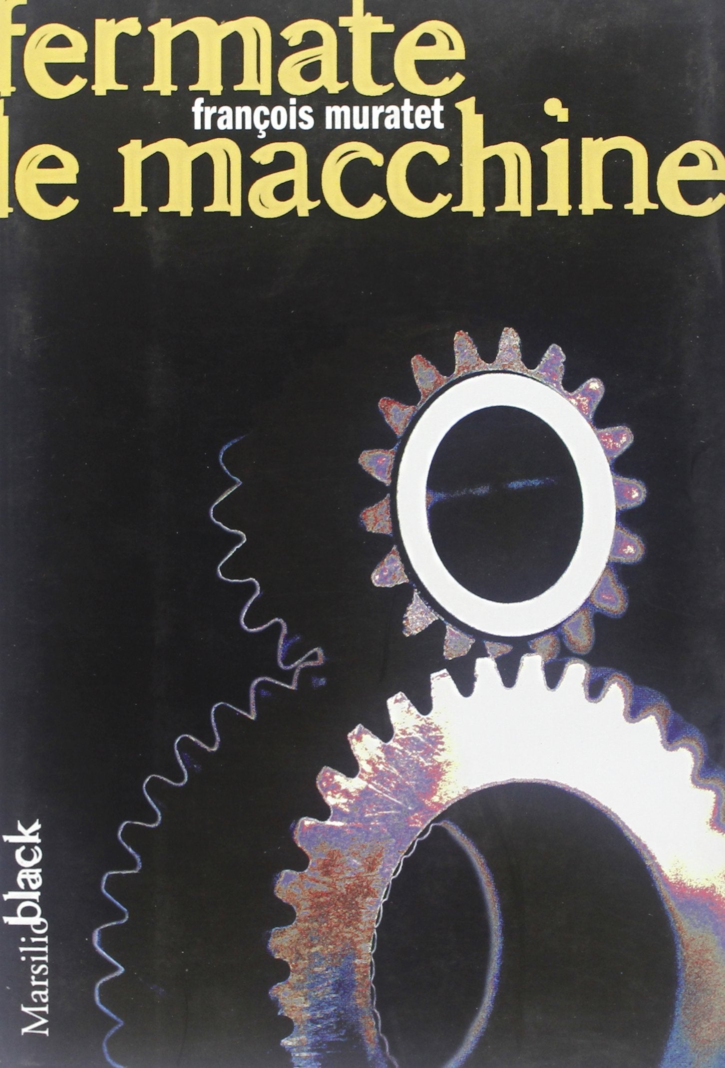 Fermate le macchine (Black) Contemporary literature Books
