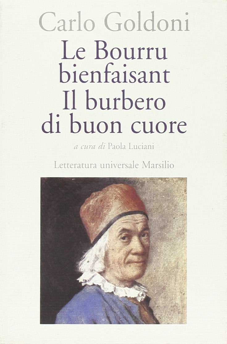 Le bourru bienfaisant-Il burbero di buon cuore Drama