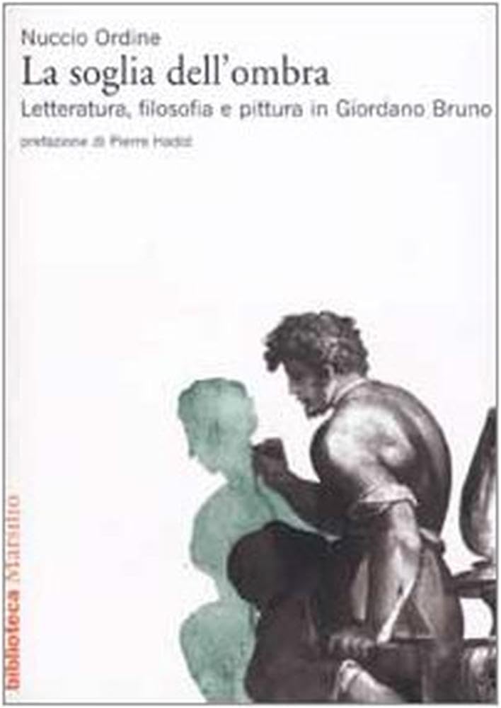 La soglia dell'ombra. Letteratura, filosofia e pittura in Giordano Bruno book