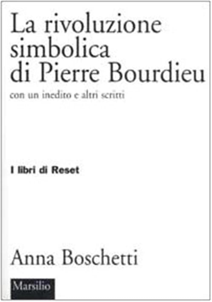La rivoluzione simbolica di Pierre Bourdieu con un inedito e altri scritti book