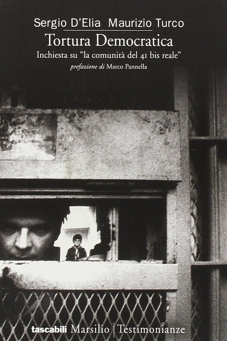 Tortura democratica. Inchiesta su «La comunità del 41 bis reale» book