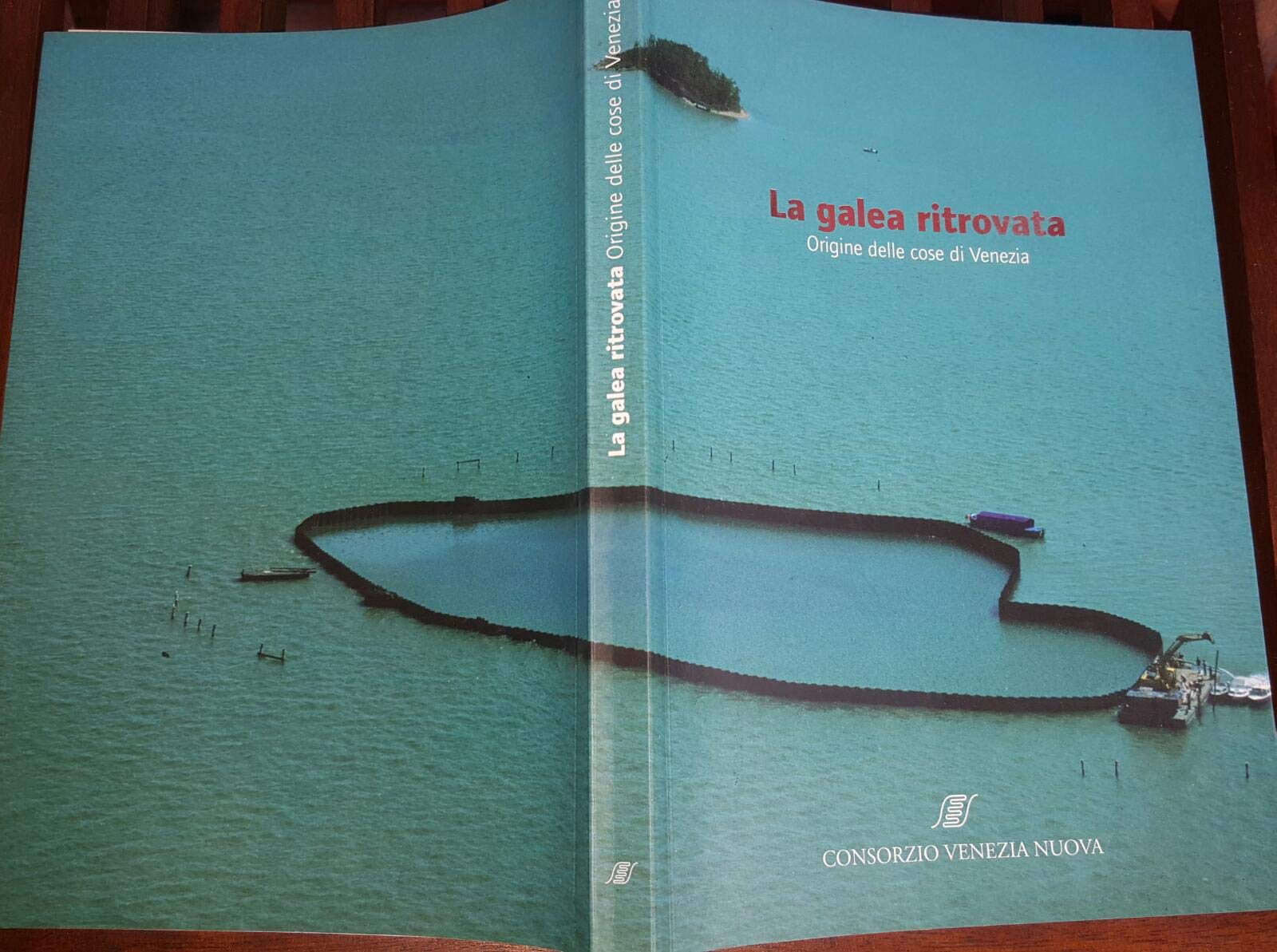 La galea ritrovata. Origine delle cose di Venezia Politics & History